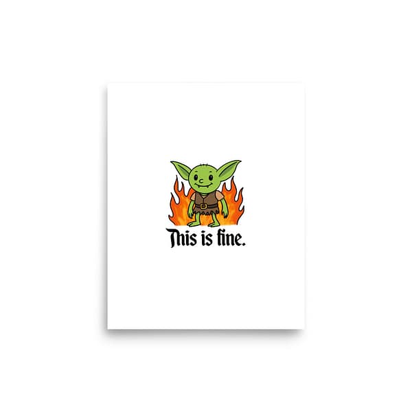 Goblin Art Print — "This Is Fine" Goblin